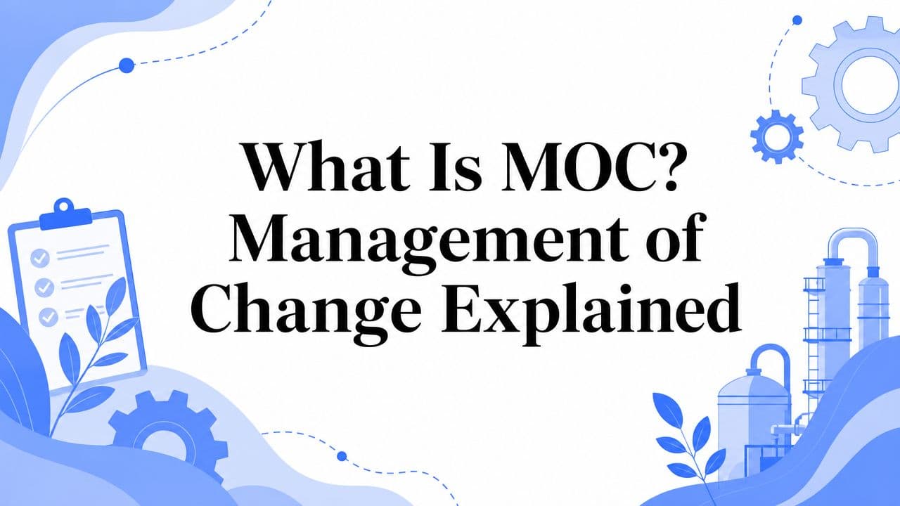 What Is MOC? Management of Change Explained